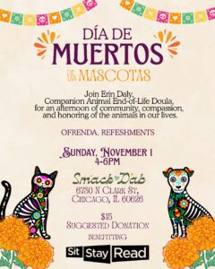 Event flyer for Día de Muertos de las Mascotas on Sunday, November 1, at Smack Dab in Chicago, featuring an illustrated cat and dog in sugar skull style.